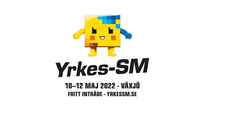 Yrkes-SM 2022 den 10-12 maj i Växjö