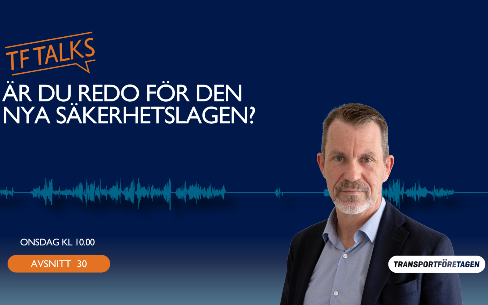 Avsnitt 30: Är du redo för den nya säkerhetslagen?