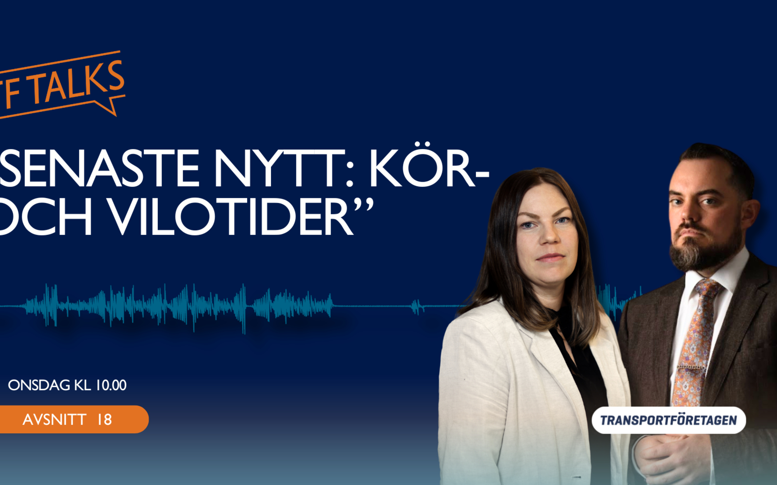 Avsnitt 18: Senaste nytt om kör- och vilotider!