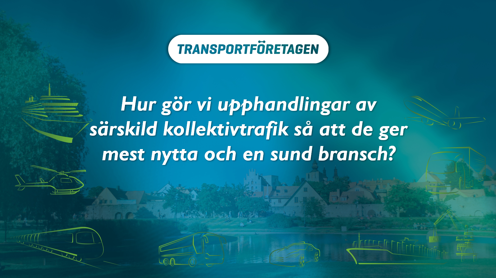 Hur gör vi upphandlingar av särskild kollektivtrafik så att de ger mest nytta och en sund bransch?