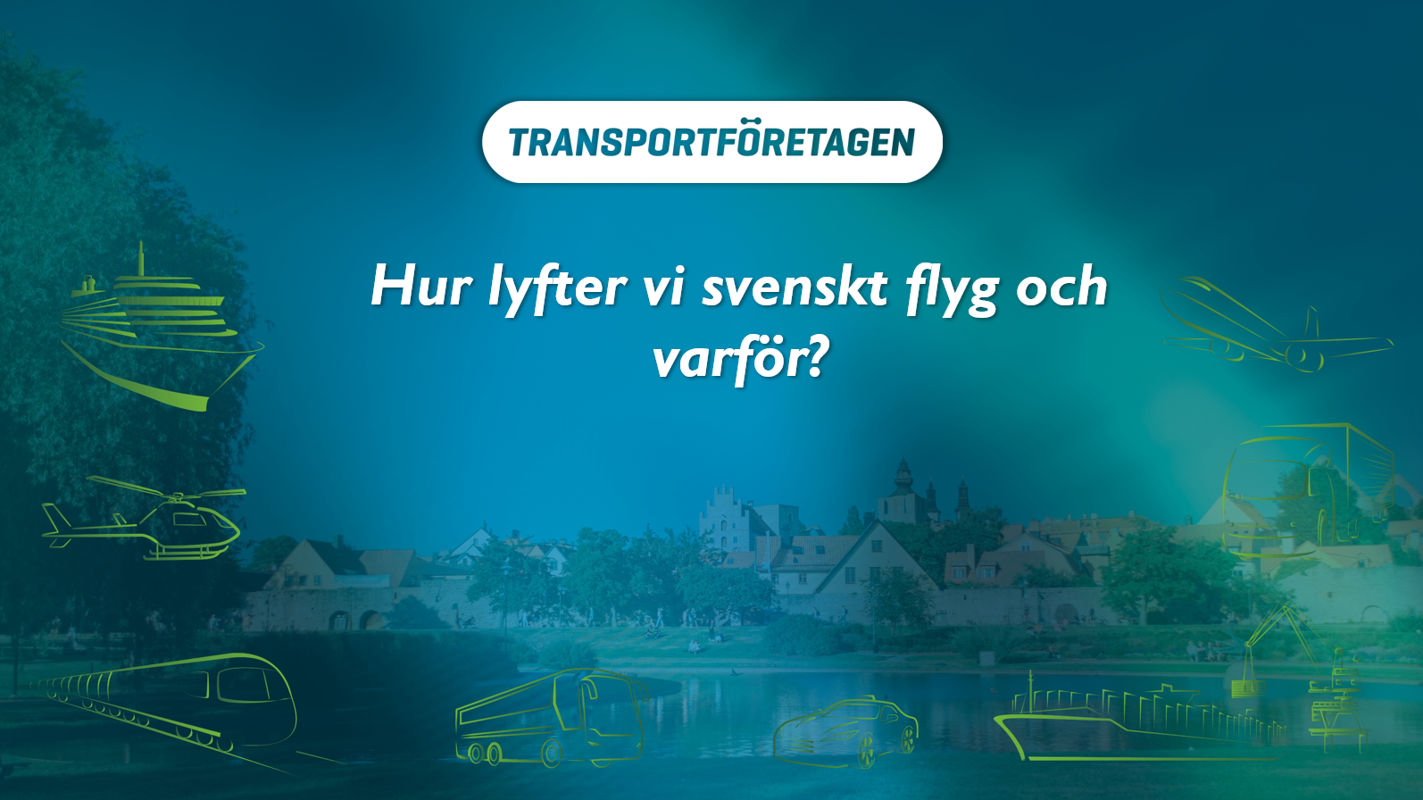 Hur lyfter vi svenskt flyg och varför?